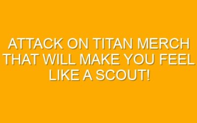 Attack on Titan Merch That Will Make You Feel Like a Scout!