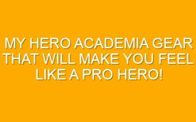My Hero Academia Gear That Will Make You Feel Like a Pro Hero!